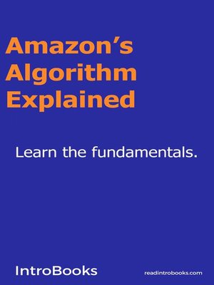 cover image of Amazon's Algorithm Explained
